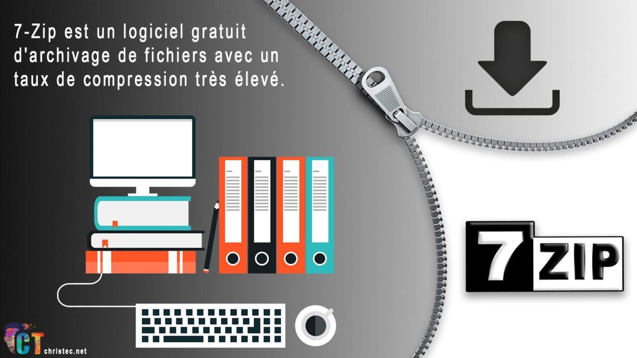7-ZIP le meilleur logiciel de compression gratuit