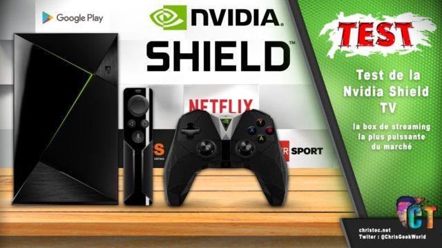 Test de la Nvidia Shield TV – Box Android – 4K et HDR