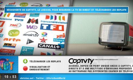 Découverte de Captvty, le logiciel pour regarder la TV en direct et télécharger les replays