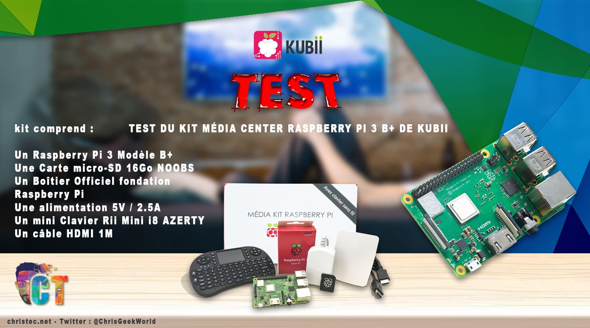 image en-tête Test du kit média center Raspberry PI 3 B+ de Kubii