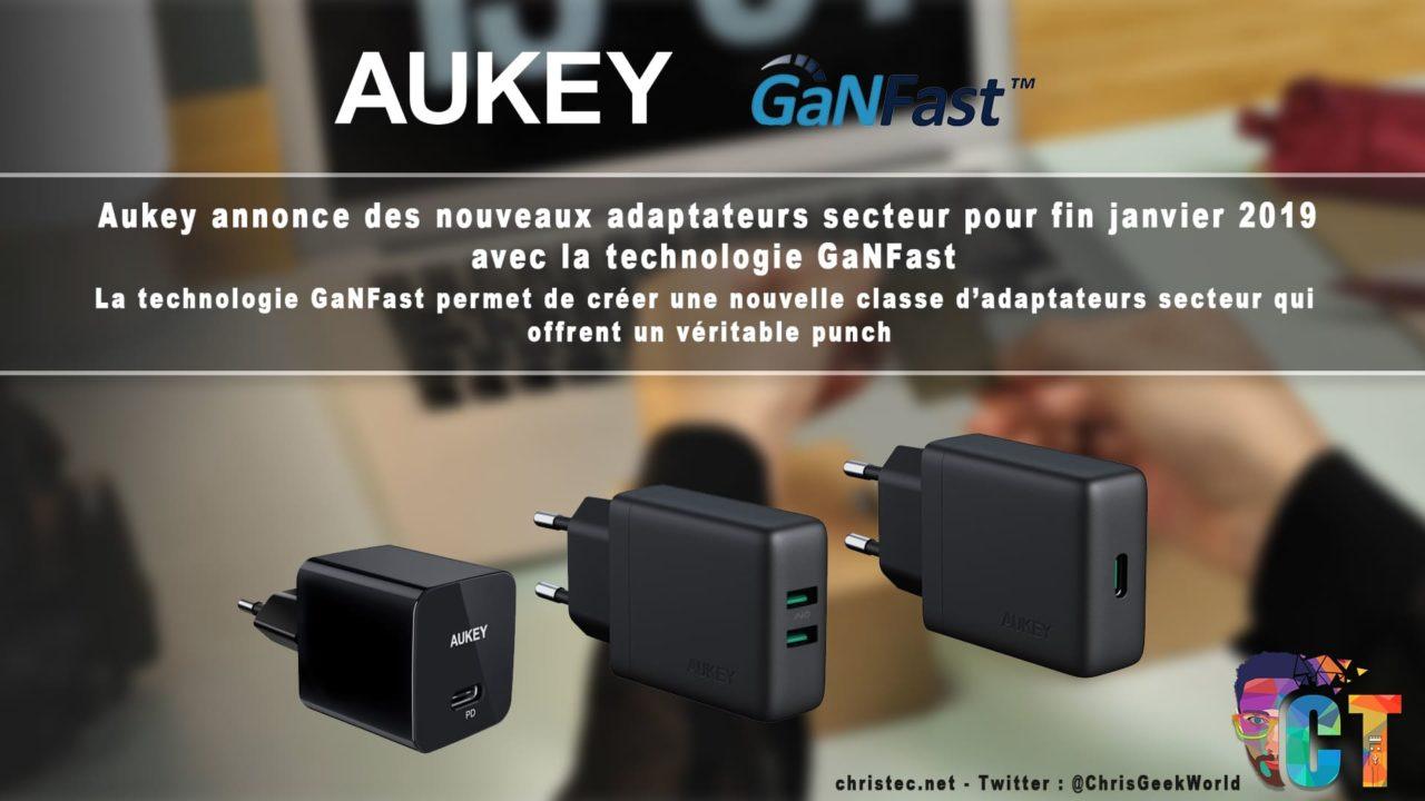 Aukey annonce la nouvelle technologie GaNFast sur 3 nouveaux chargeurs