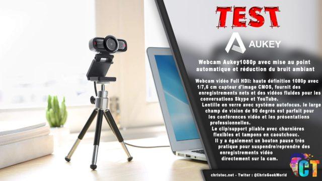 Test de la Webcam 1080p Aukey avec mise au point automatique et réduction du bruit ambiant