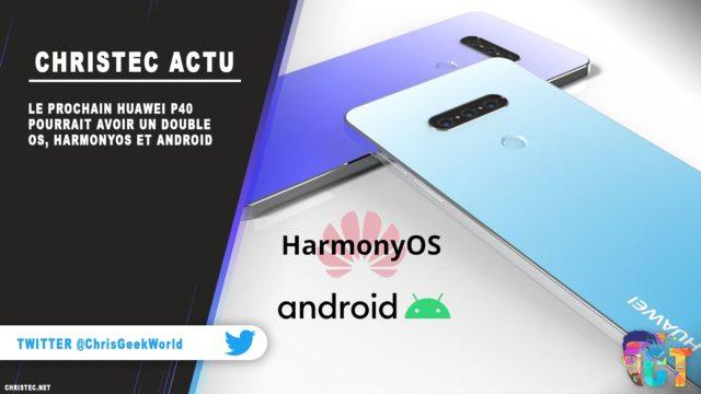 Le prochain Huawei P40 pourrait avoir un double OS, HarmonyOS et Android