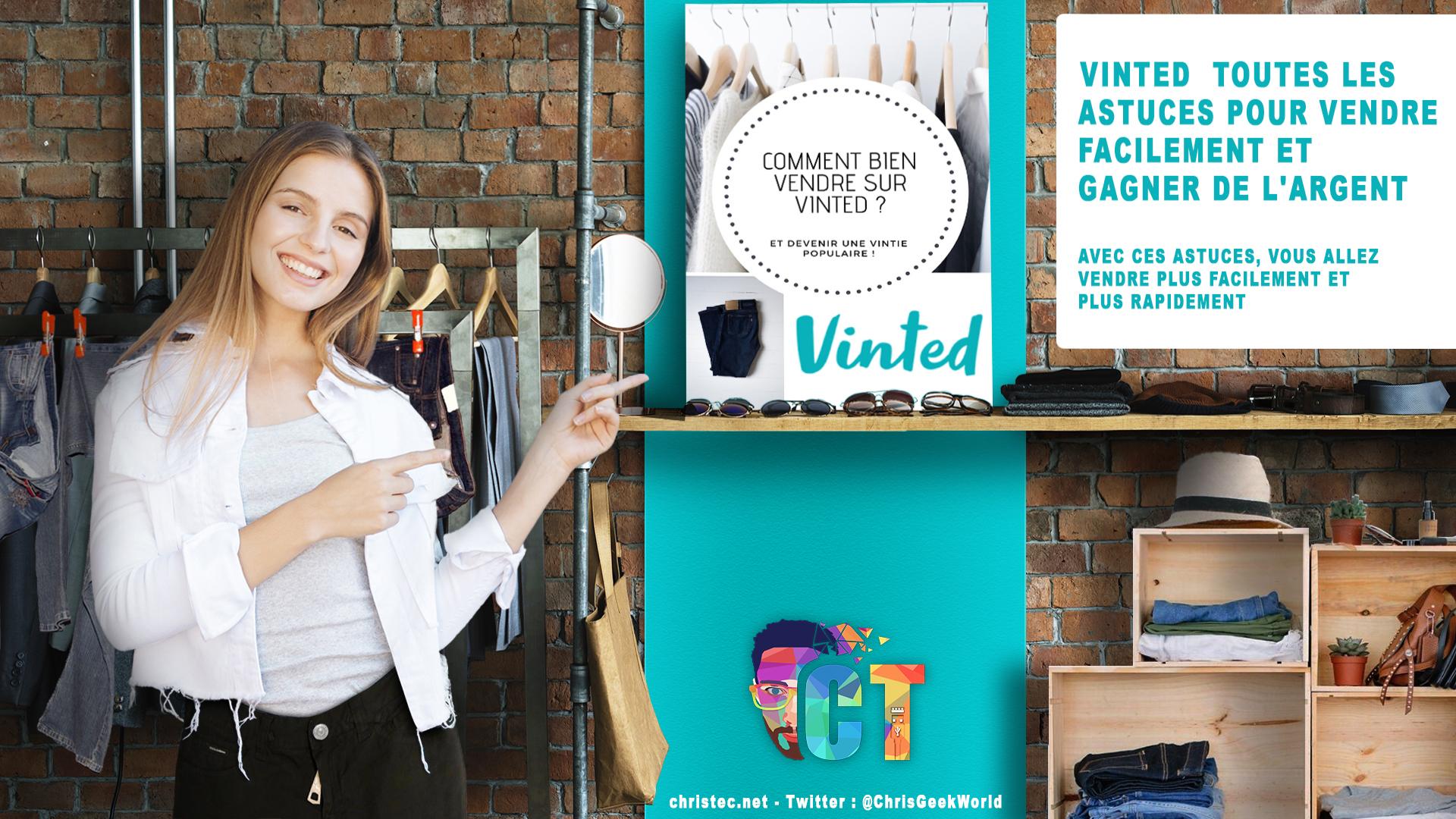 Vinted : Toutes Les Astuces Pour Vendre Facilement Et Gagner De L'argent