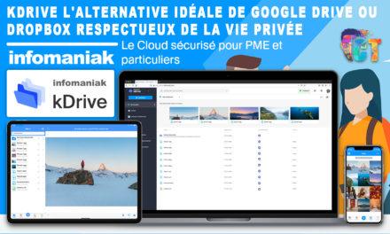 KDrive d’Infomaniak, l’alternative idéale et professionnelle à Google Drive