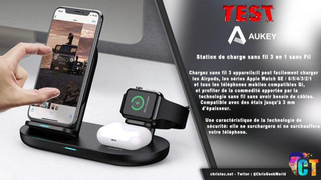 Test de la station de charge sans fil 3 en 1 Aukey, Iphone, Watch, AirPods