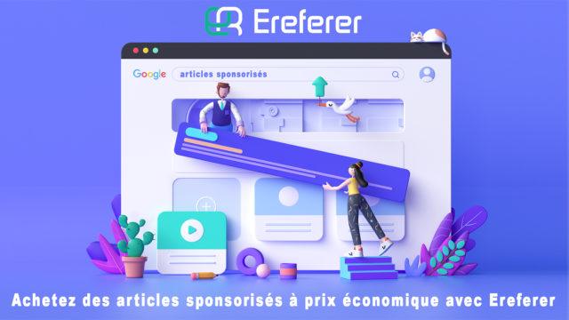 Achetez des articles sponsorisés à prix économique avec Ereferer