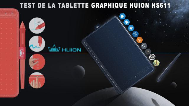 Test tablette graphique Huion HS611 : parfait pour les débutants