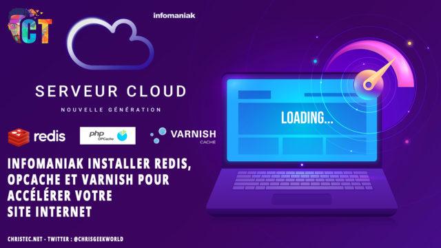 Infomaniak installer Redis, OPcache et Varnish pour accélérer votre site internet