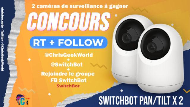 Concours twitter pour gagner 2 caméras de surveillance SwitchBot Pan/Tilt