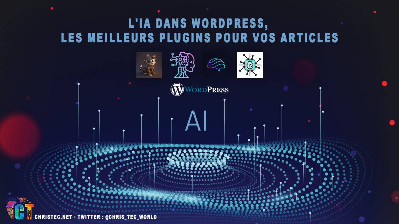L’IA dans Wordpress, les meilleurs plugins pour vos articles