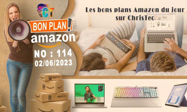 Bons Plans Amazon (114) 02 / 06 / 2023