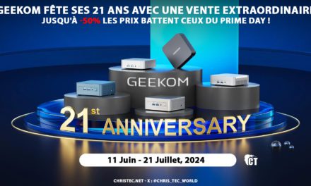 GEEKOM fête ses 21 ans avec une vente extraordinaire. Jusqu’à -50%