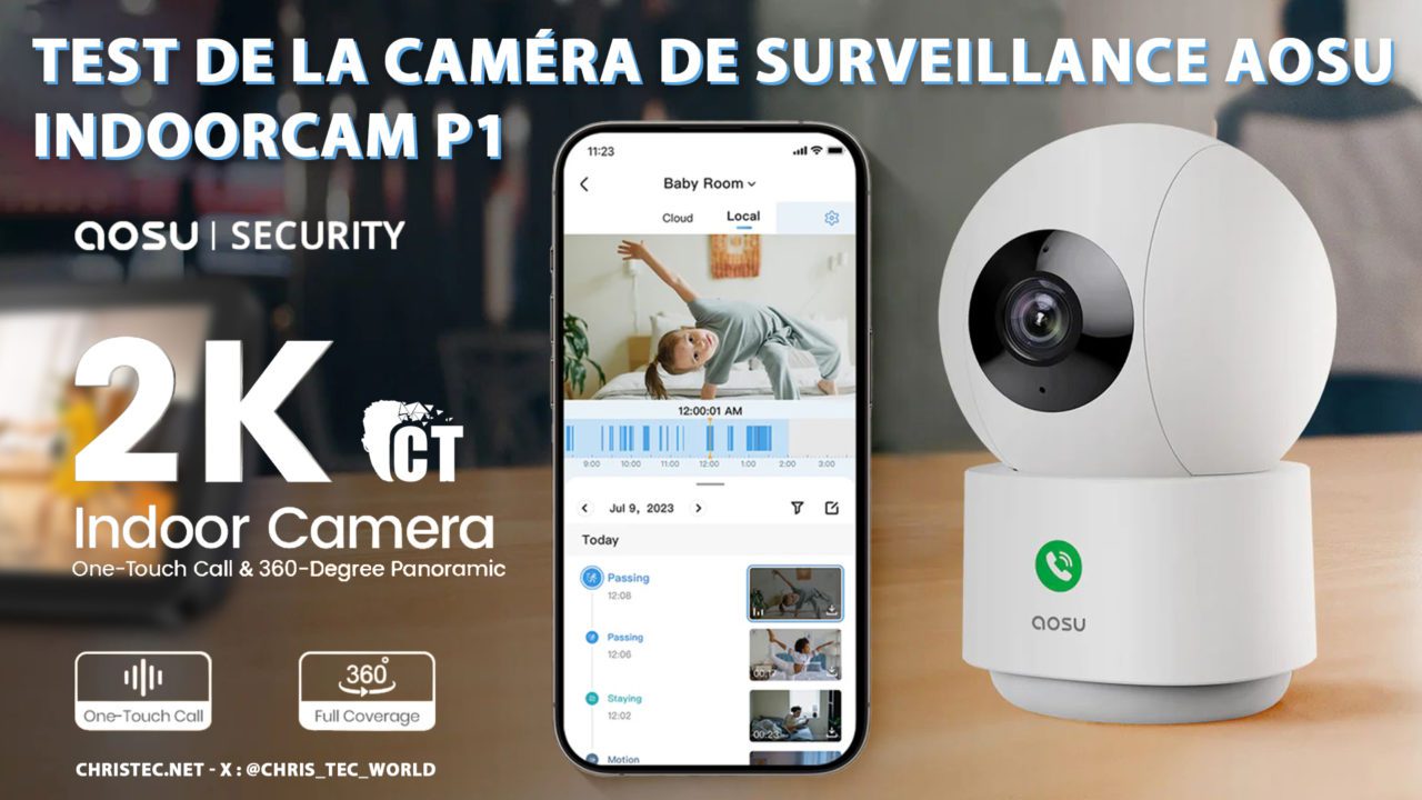 Indoor Cam P1 test de la caméra d’intérieur d’AOSU : Intelligente, compacte et polyvalente