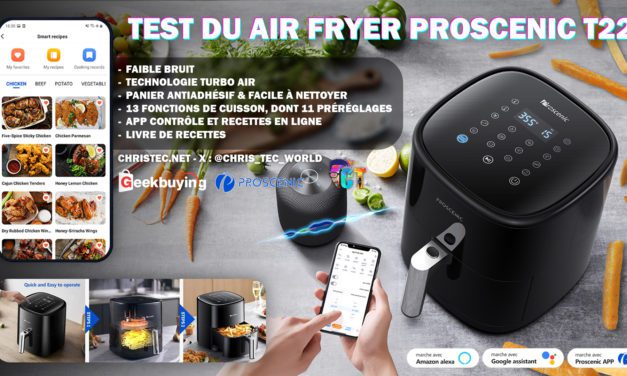 Test complet de la airfryer Proscenic T22 : Silencieuse et polyvalente en cuisine