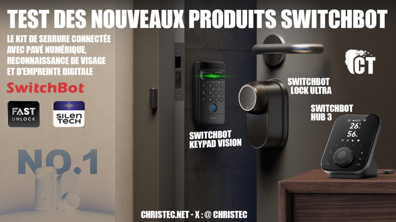 Test du SwitchBot Lock Ultra et du SwitchBot Keypad Vision