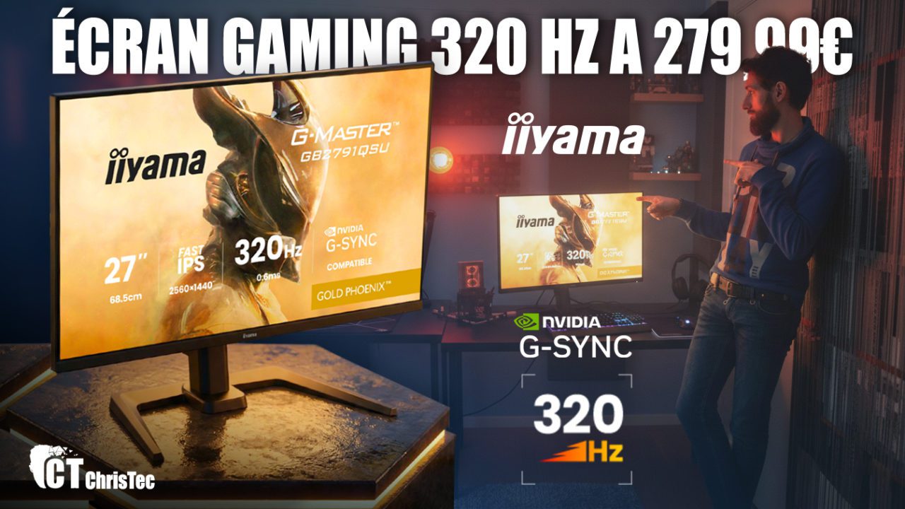 Test iiyama G-Master GB2791QSU-B1 : écran QHD 320 Hz ultime