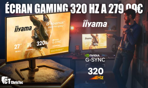 Test iiyama G-Master GB2791QSU-B1 : écran QHD 320 Hz ultime